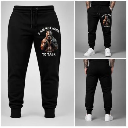 Pantaloni sport pentru bărbați / Pantaloni de trening - NOT HERE TO TALK